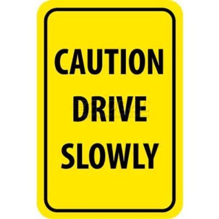 NATIONAL MARKER CO NMC Traffic Sign, Caution Drive Slowly, 18in X 12in, Yellow/Black TM72H